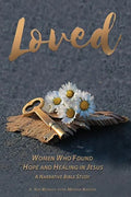 Loved: Women Who Found Hope and Healing in Jesus - Paperback