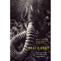 Death Dust: The Rise, Decline, and Future of Radiological Weapons Programs - Hardcover