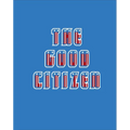 The Good Citizen - Hardcover