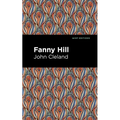 Fanny Hill: Memoirs of a Woman of Pleasure - Paperback