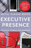 Executive Presence: The P.O.I.S.E Formula for Leadership - Paperback