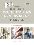 The Complete Collections Assessment Manual: A Holistic Approach - Paperback