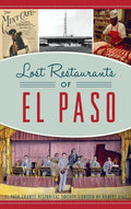 Lost Restaurants of El Paso - Hardcover