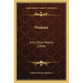 Wadena: And Other Poems (1900) - Paperback