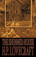 The Shunned House by H. P. Lovecraft, Fiction, Fantasy, Classics, Horror - Hardcover