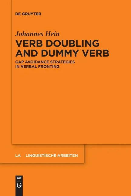 Verb Doubling and Dummy Verb: Gap Avoidance Strategies in Verbal Fronting - Paperback