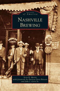 Nashville Brewing - Hardcover