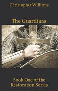 The Guardians: Book One of the Restoration Series - Paperback