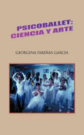Psicoballet; Ciencia y Arte - Paperback