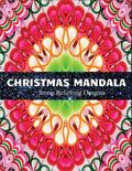 Christmas Mandala stress relieving designs: An adult coloring book: 100 christmas mandala coloring page - Paperback
