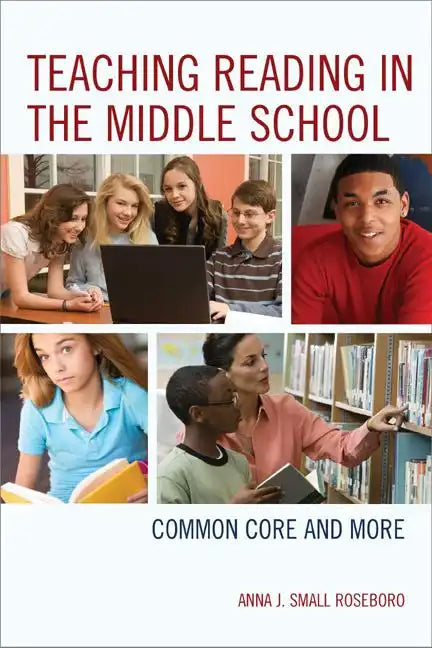 Teaching Reading in the Middle School: Common Core and More - Paperback