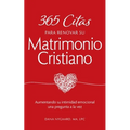 365 Citas para Renovar su Matrimonio Cristiano: Aumentando su intimidad emocional una pregunta a la vez - Paperback