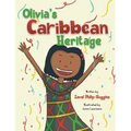 Olivia's Caribbean Heritage - Hardcover