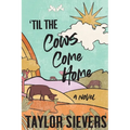 'Til the Cows Come Home - Paperback