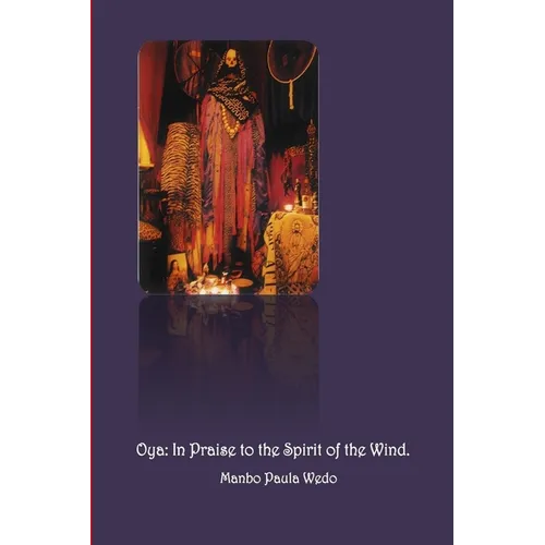 Oya: In Praise to the Spirit of the Wind - Paperback