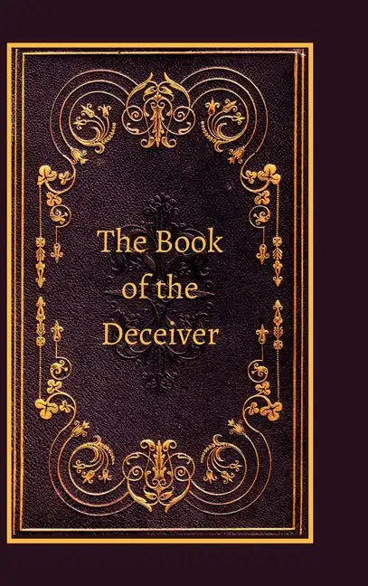 The Book of the Deceiver - Hardcover