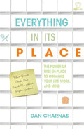 Everything in Its Place: The Power of Mise-En-Place to Organize Your Life, Work, and Mind - Paperback