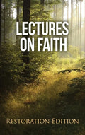 Lectures on Faith: Restoration Edition - Hardcover
