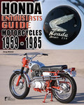 Honda Enthusiasts Guide: Honda Motorcycles 1959-1985 - Paperback