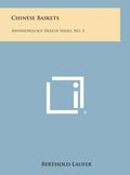 Chinese Baskets: Anthropology Design Series, No. 3 - Hardcover