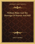 William Blake and the Marriage of Heaven and Hell - Paperback