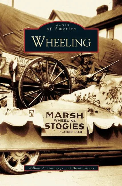 Wheeling - Hardcover
