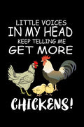 Little Voices In My Head Keep Telling Me Get More Chickens: Funny Animal Collection - Paperback