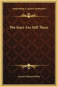 The Stars Are Still There - Hardcover