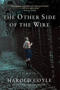 The Other Side of the Wire - Hardcover
