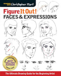 Figure It Out! Faces & Expressions: The Ultimate Drawing Guide for the Beginning Artist - Paperback