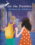 We the Dreamers =: Nosotros Los Soanadores - Paperback