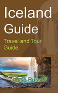 Iceland Guide: Travel and Tour Guide - Paperback