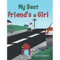 My Best Friend's a Girl - Hardcover