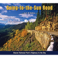 Going-To-The-Sun Road: Glacier National Park's Highway to the Sky - Paperback