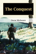 The Conquest: The Story of a Negro Pioneer - Paperback