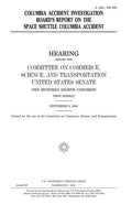 Columbia Accident Investigation Board's report on the Space Shuttle Columbia accident - Paperback