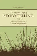 The Art And Craft Of Storytelling: A Comprehensive Guide To Classic Writing Techniques - Paperback