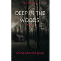 Deep in the Woods: A small town thriller - Paperback