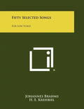 Fifty Selected Songs: For Low Voice - Paperback