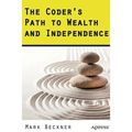 The Coder's Path to Wealth and Independence - Paperback