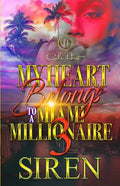 My Heart Belongs To A Miami Millionaire 3: The Finale - Paperback