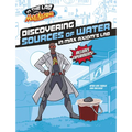 Discovering Sources of Water in Max Axiom's Lab - Hardcover