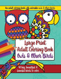Large Print Adult Coloring Book: Owls and Other Birds - Paperback