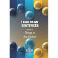 I Can Read Sentences Adult Literacy Primer (This is not a storybook): Book 10: Things in the Kitchen - Paperback