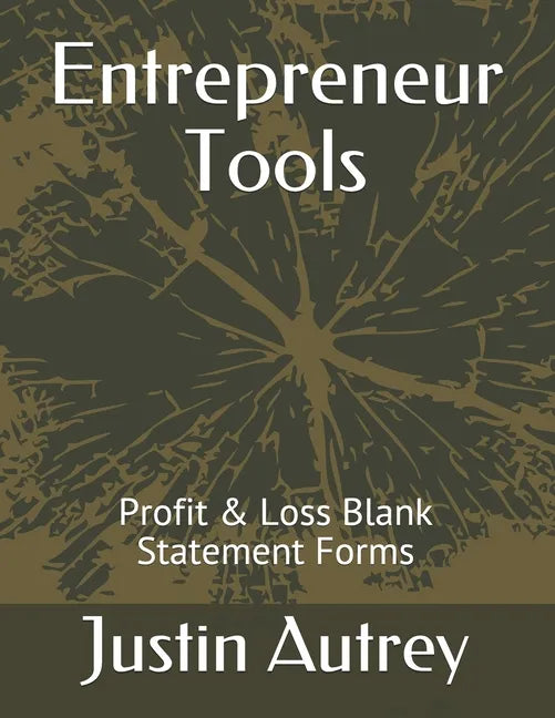 Entrepreneur Tools: Profit & Loss Statement Forms - Paperback