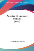 Ancestry of Lawrence Williams (1915) - Hardcover