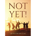 Not Yet! - Paperback