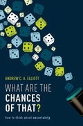 What Are the Chances of That?: How to Think about Uncertainty - Hardcover