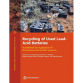 Recycling of Used Lead-Acid Batteries: Guidelines for Appraisal of Environmental Health Impacts - Paperback