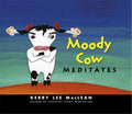 Moody Cow Meditates - Hardcover